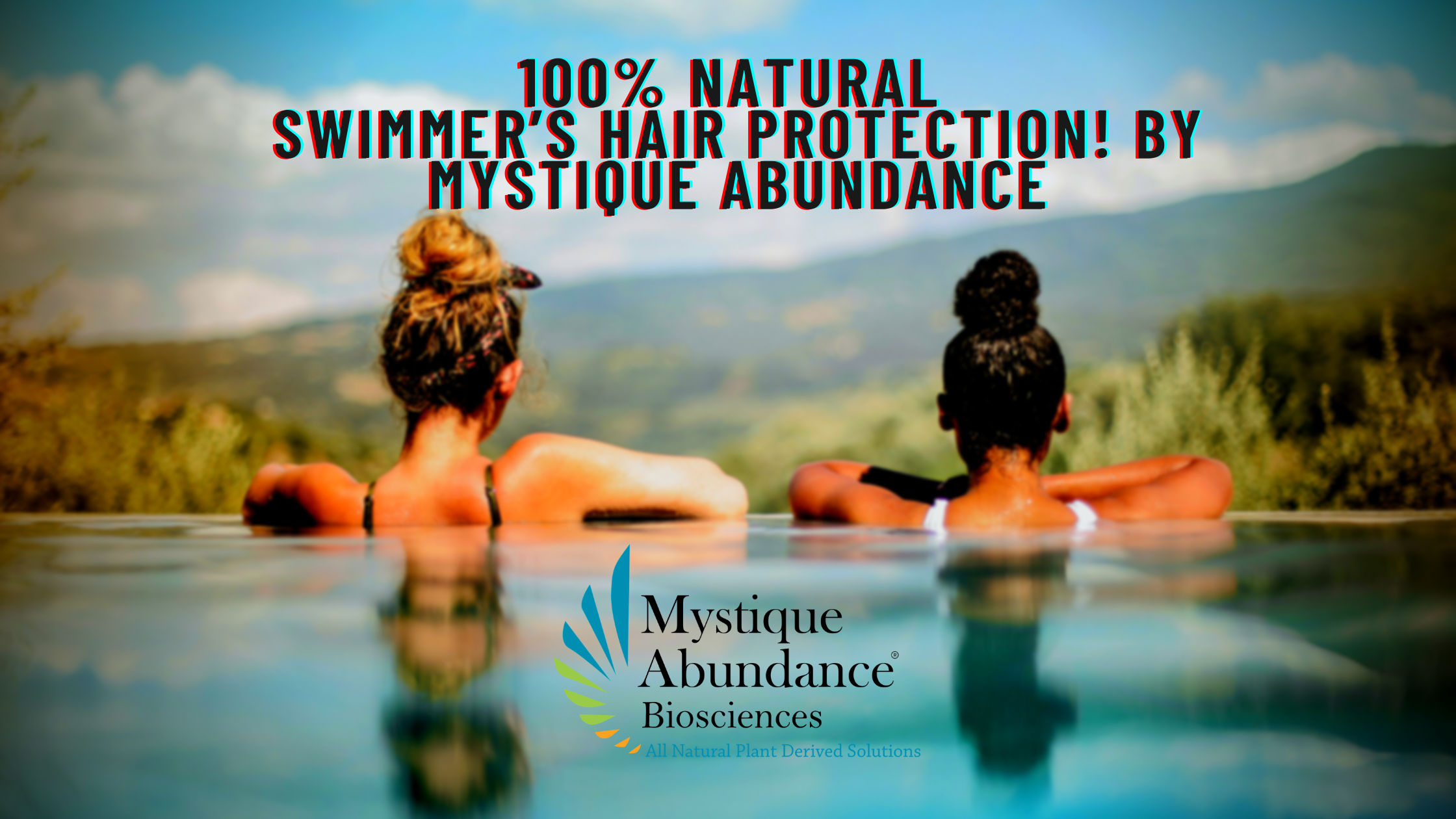 100% Natural Swimmer’s Hair Protection! by Mystique Abundance