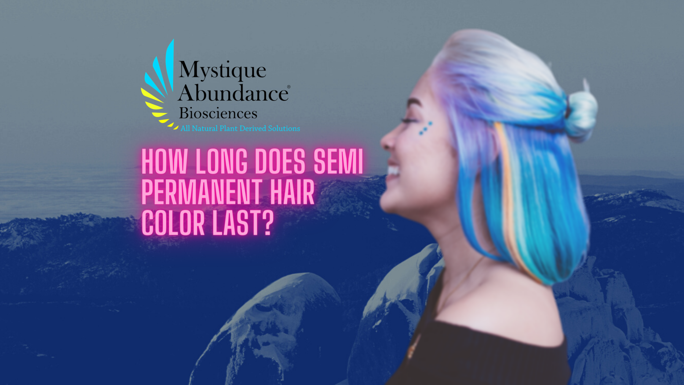 How Long Does Semi Permanent Hair Color Last? – Mystique Abundance Biosciences
